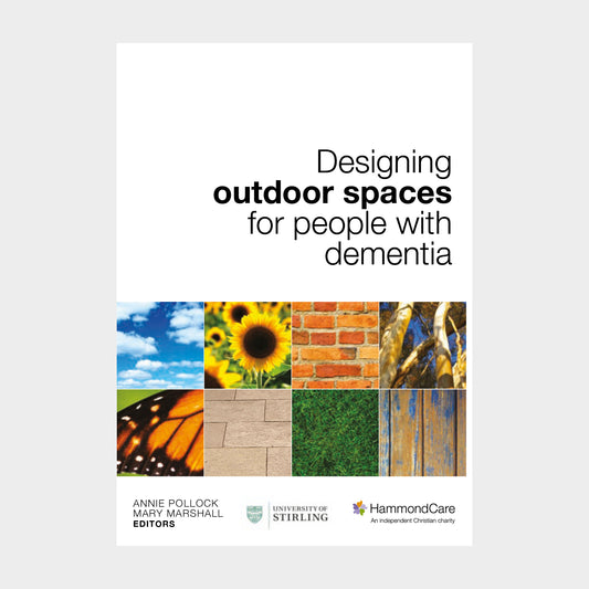 Designing outdoor spaces for people with dementia