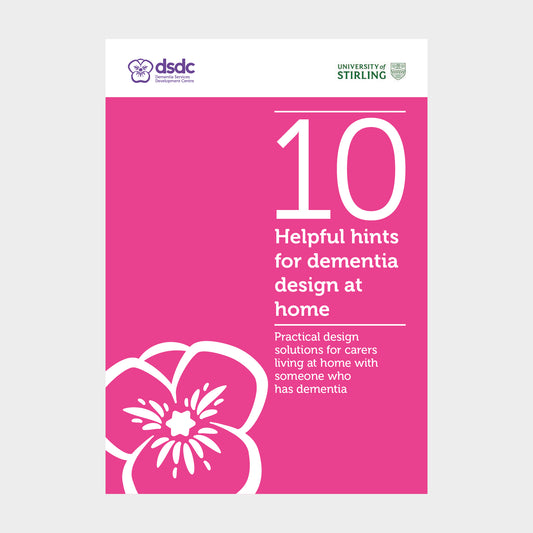 10 Helpful hints for dementia design at home (DIGITAL COPY)