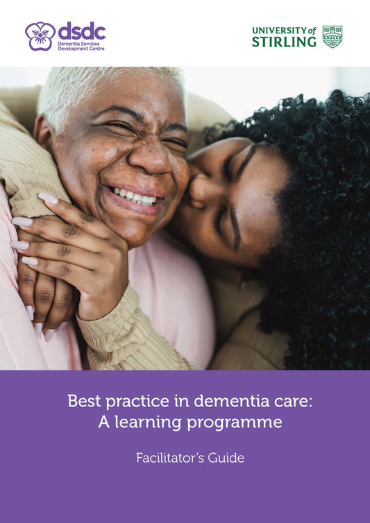 Best Practice in dementia care learning programme - Facilitators Guide (Hardcopy)
