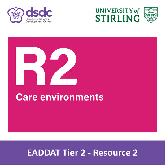 EADDAT Tier 2 - R2 Care Environments