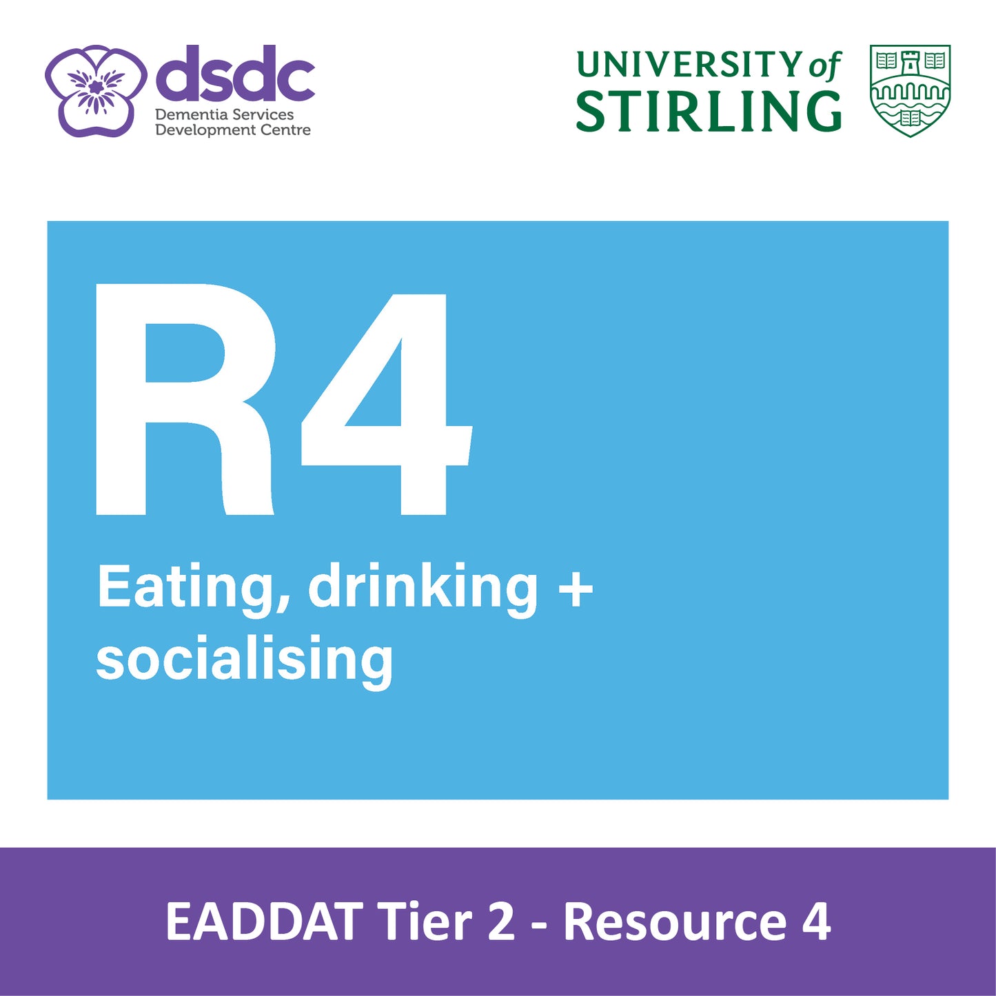 EADDAT Tier 2 - R4 Eating, Drinking + Socialising