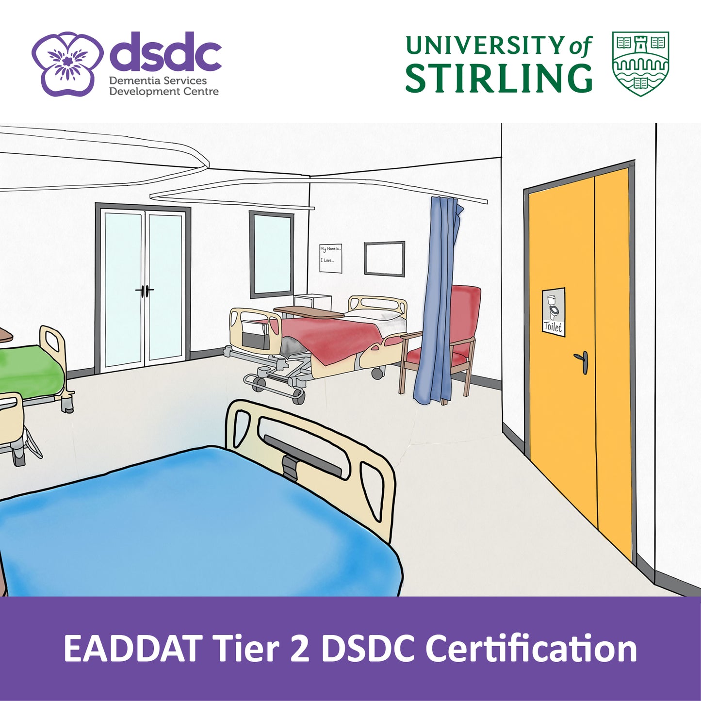 Environments for ageing and dementia design assessment tool (EADDAT) – Tier 2 DSDC Certification Request